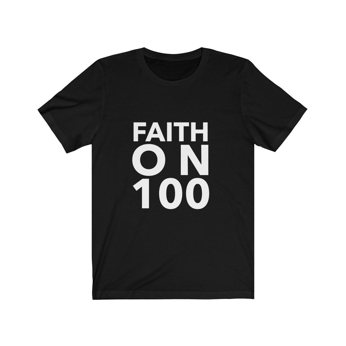 Faith On 100 Unisex Tee